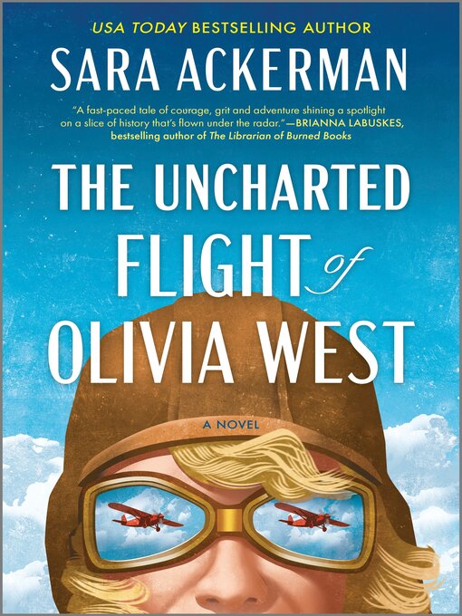 Title details for The Uncharted Flight of Olivia West by Sara Ackerman - Available